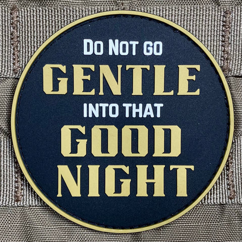 "Do Not Go Gentle into That Good Night" Patch