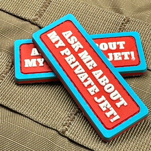 "Ask Me About My Private Jet" Patch