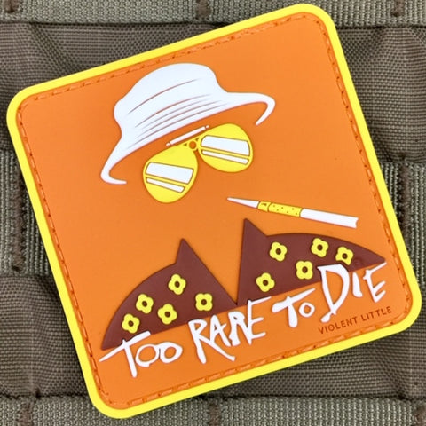 "Too Rare To Die" Hunter S. Thompson Patch