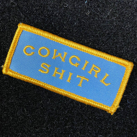 "Cowgirl Shit" Patch