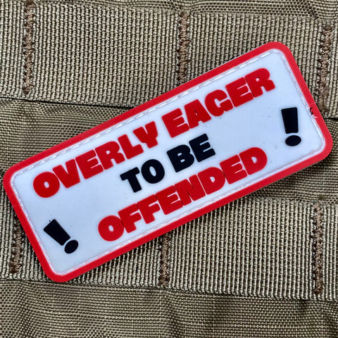"Overly Eager to be Offended" Patch