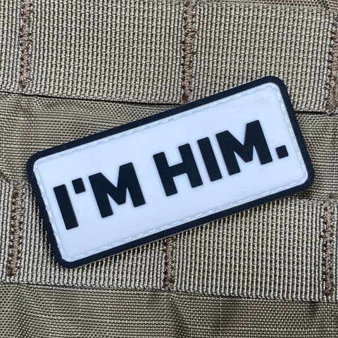 "I'm Him" Patch