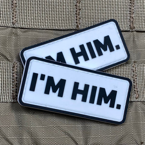 "I'm Him" Patch