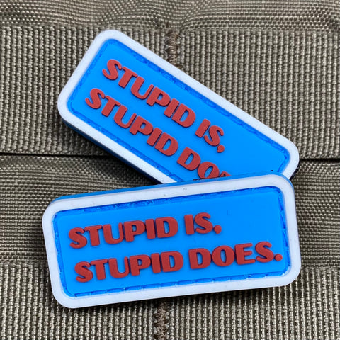 "Stupid Is, Stupid Does" Patch