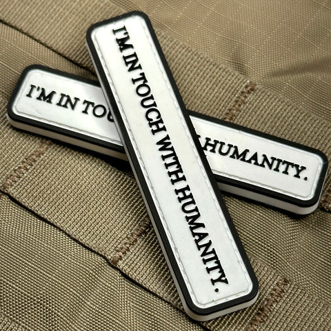 "I'm In Touch With Humanity" Patch