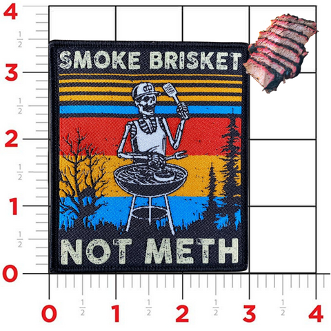 "Smoke Brisket, Not Meth" Patch