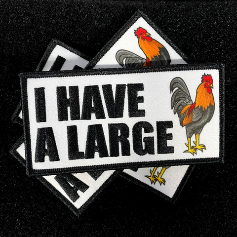 "I Have A Large Rooster" Morale Patch