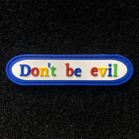 "Don't Be Evil" Patch