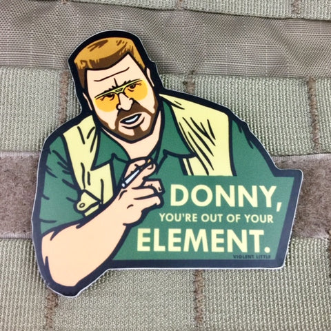 "Donny You're Out of Your Element" Lebowski Sticker