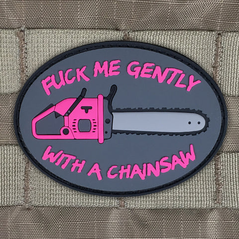 "Fuck Me Gently With A Chainsaw" Morale Patch