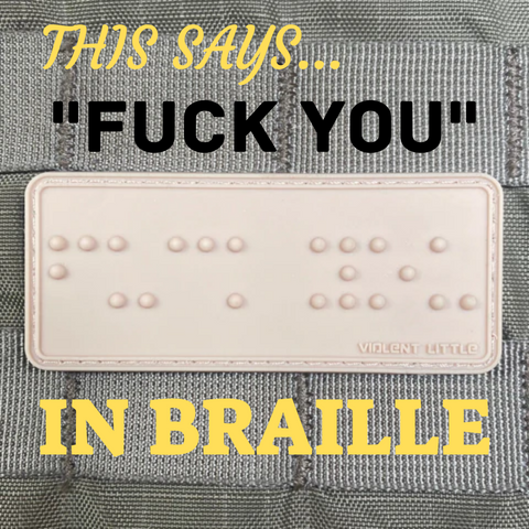 "Fuck You” in Braille Morale Patch