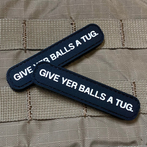 "Give Yer Balls a Tug" Patch