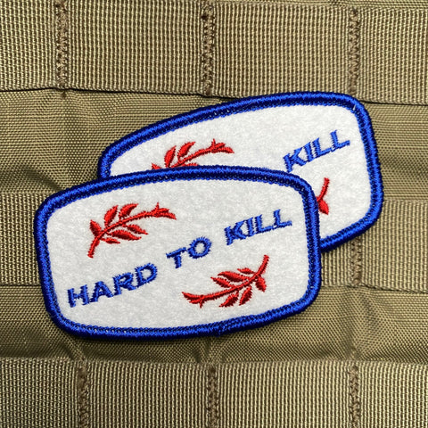 "Hard To Kill" Patch