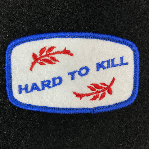 "Hard To Kill" Patch