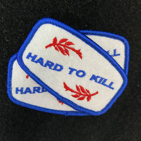 "Hard To Kill" Patch