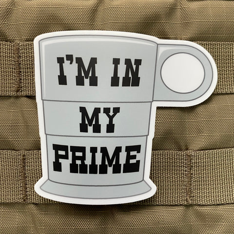 "I'm In My Prime" Sticker