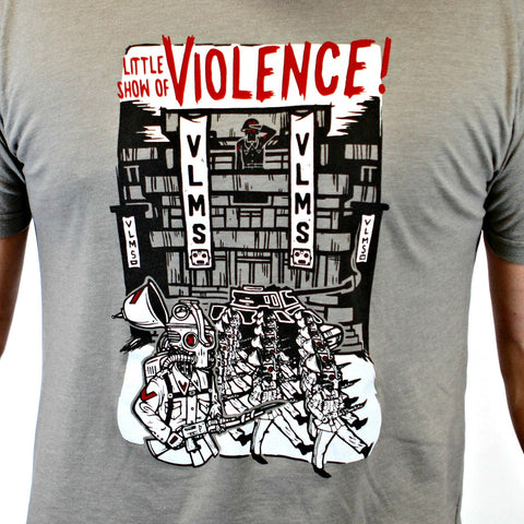 Little Show Of Violence T-Shirt