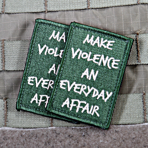Make Violence An Everyday Affair Morale Patch
