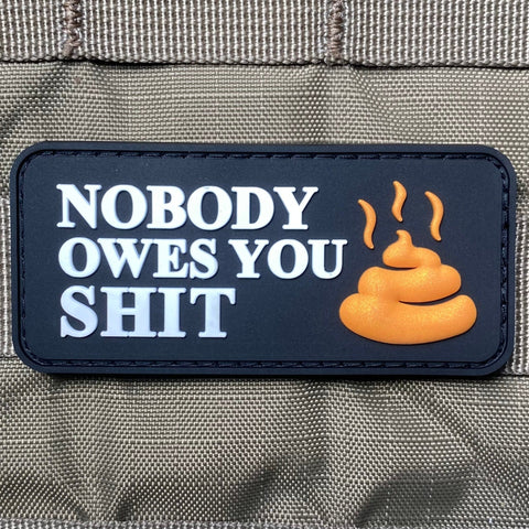 "Nobody Owes You Shit" Patch