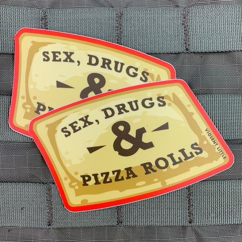 "Sex, Drugs & Pizza Rolls" Stickers
