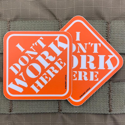 "I Don't Work Here" Sticker