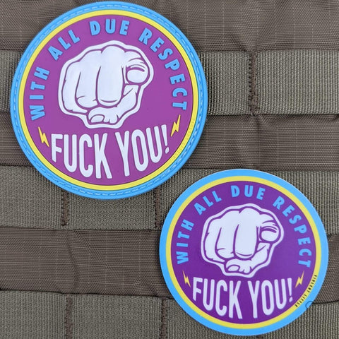 "With All Due Respect, Fuck you" Sticker