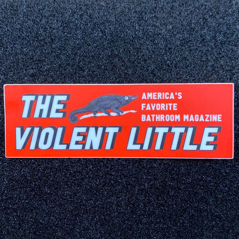 Violent Little Bathroom Magazine Sticker