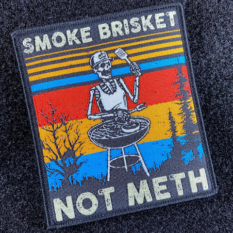 "Smoke Brisket, Not Meth" Patch