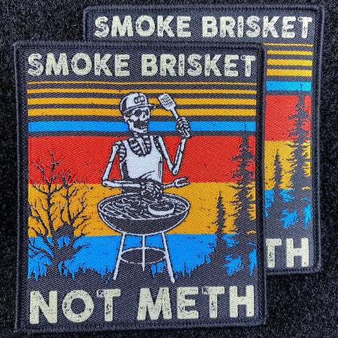 "Smoke Brisket, Not Meth" Patch