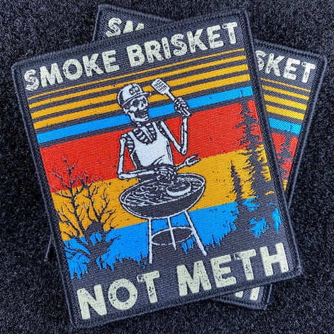 "Smoke Brisket, Not Meth" Patch