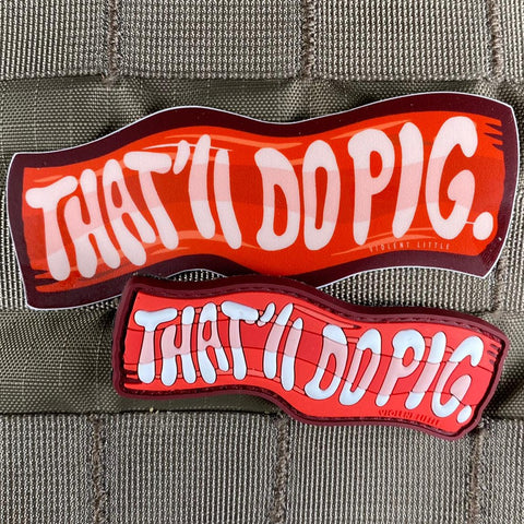 "That'll Do, Pig" Sticker