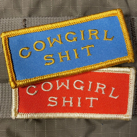 "Cowgirl Shit" Patch