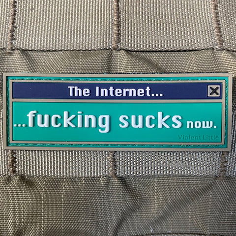 "The Internet Fucking Sucks Now" Patch