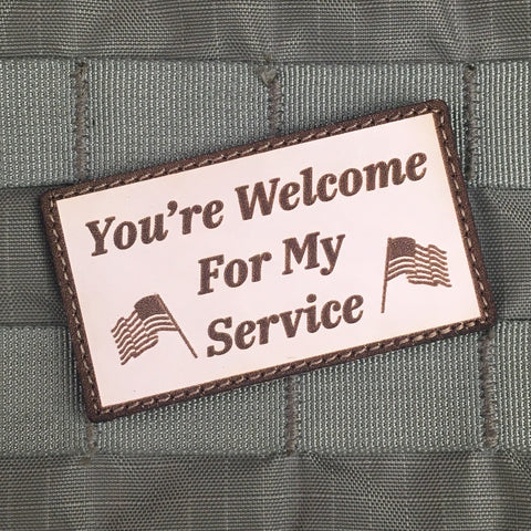 "You're Welcome For My Service" Morale Patch