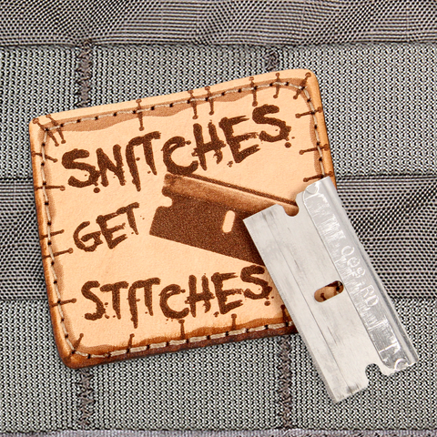 Snitches Get Stitches Razor Patch
