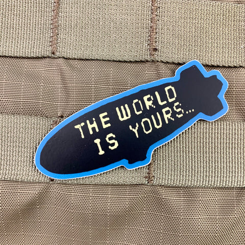 "The World Is Yours" Blimp Sticker